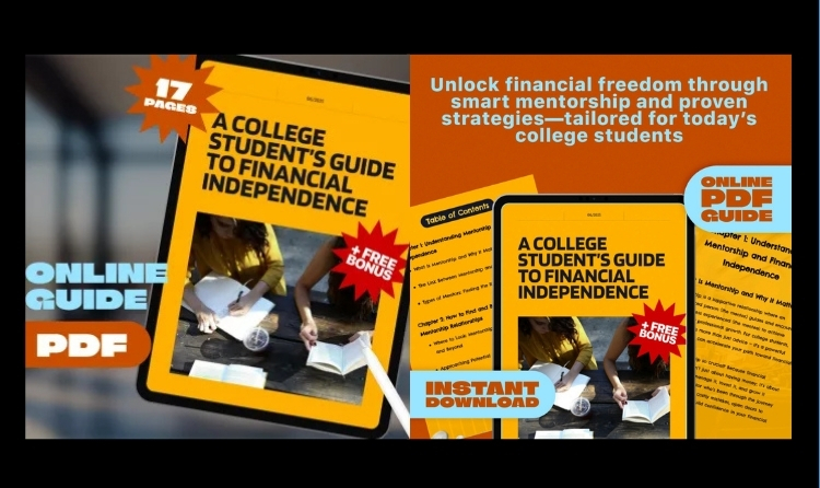 A College Student’s Guide to Financial Independence | Mentorship for College Students